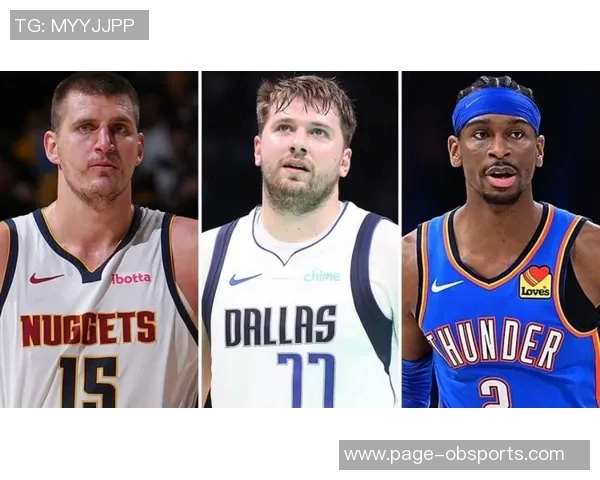 新赛季大个子球员MVP赔率分析约基奇领跑文班紧随其后锡安也在榜上